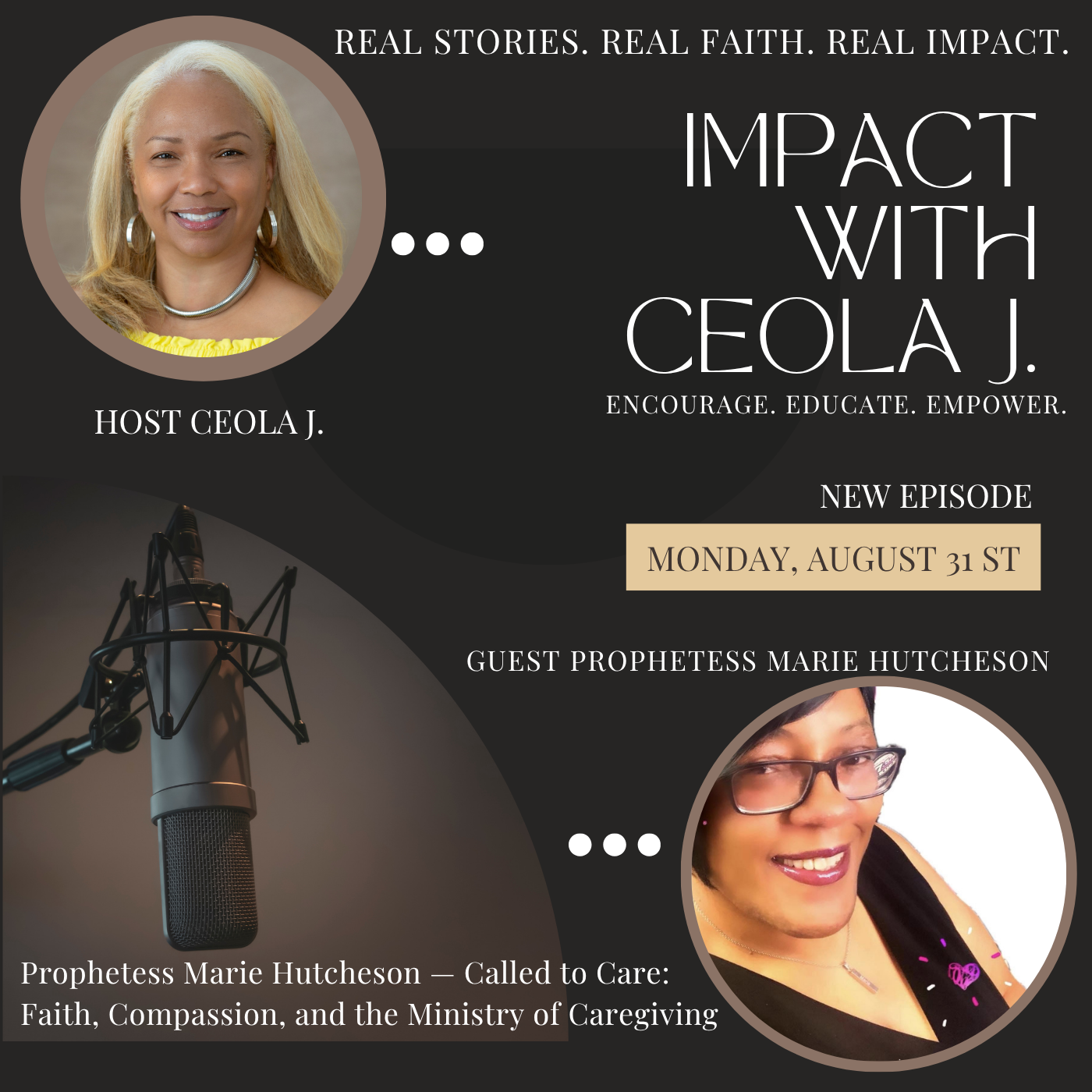 Upcoming Episode 18: Marie Hutcheson — IMPACT with Ceola J.
