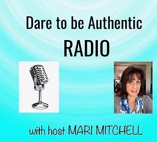 Dare to be Authentic Radio with Mari Mitchell — featuring Ceola J. Griffin